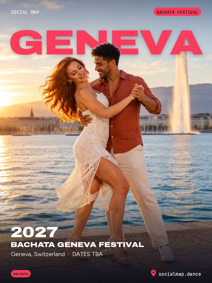 Bachata Geneva Festival, Geneva, 2027 · dates TBA