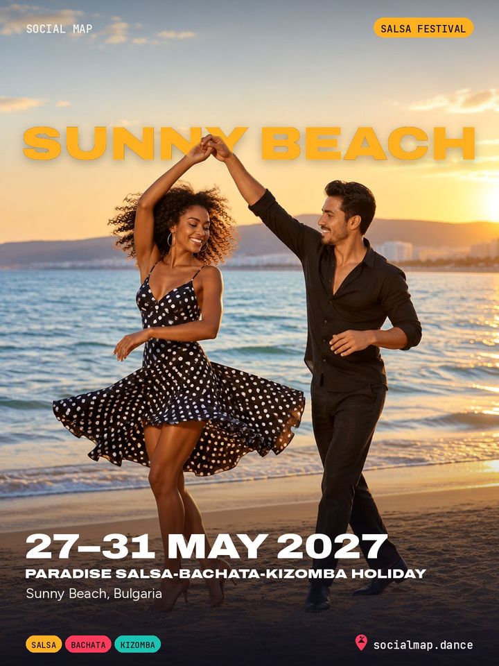 Paradise Salsa-Bachata-Kizomba Holiday, Sunny Beach, 27–31 May 2027