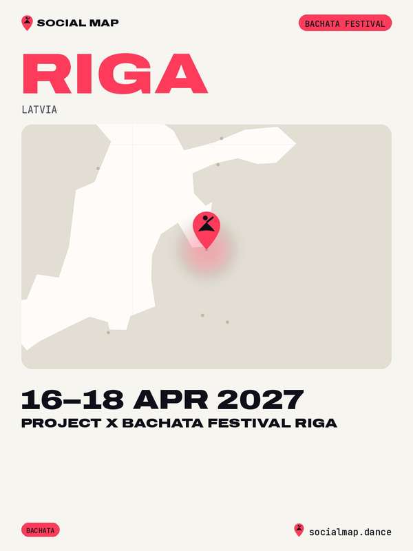 Project X Bachata Festival Riga, Riga, 16–18 Apr 2027
