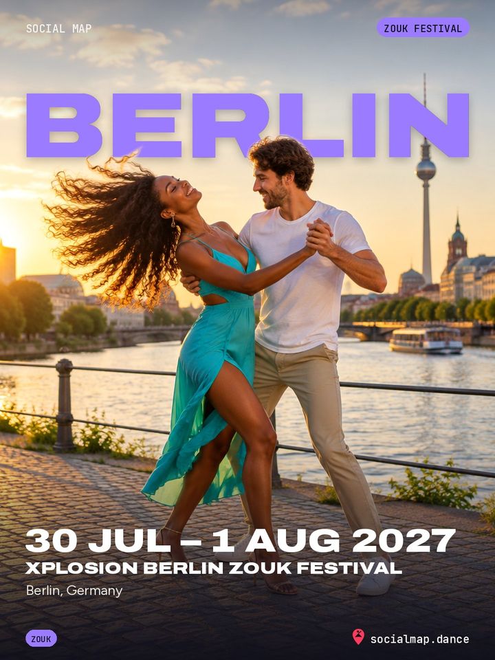Xplosion Berlin Zouk Festival, Berlin, 30 Jul – 1 Aug 2027